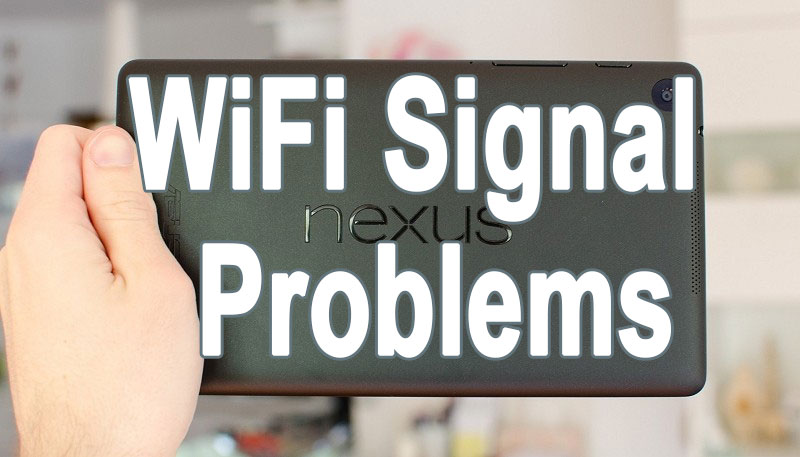 Nexuss 9 wifi dropping low signal issue