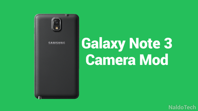 improve galaxy note 3 camera mod