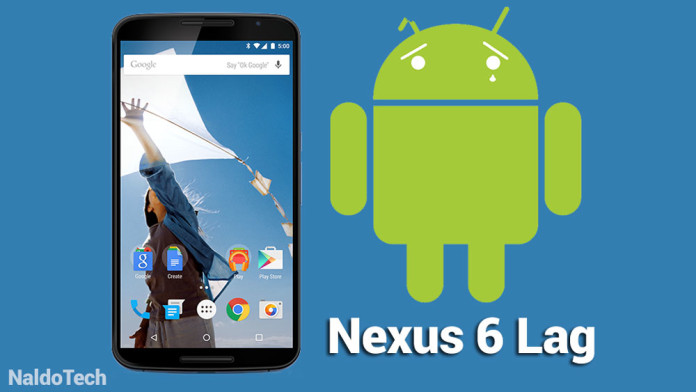 tips fix nexus 6 lag