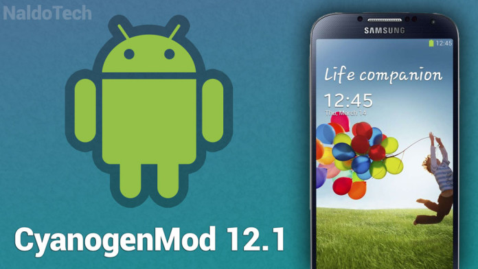 cyanogenmod 12.1 galaxy s4 snapdragon