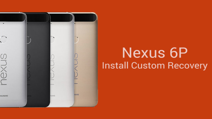 custom recovery nexus 6p