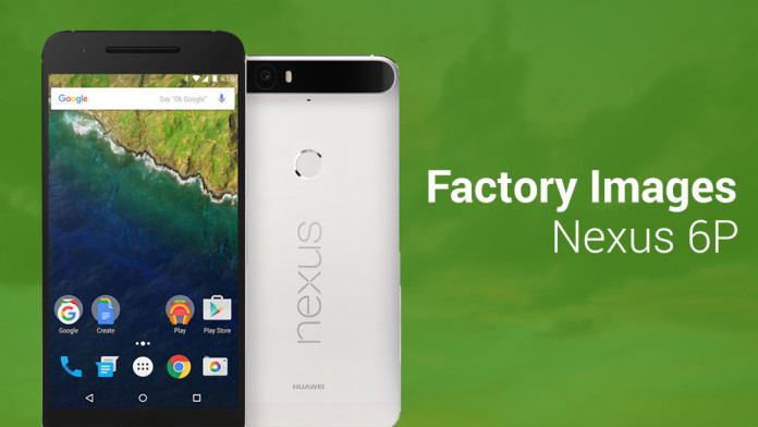 nexus 6p factory images