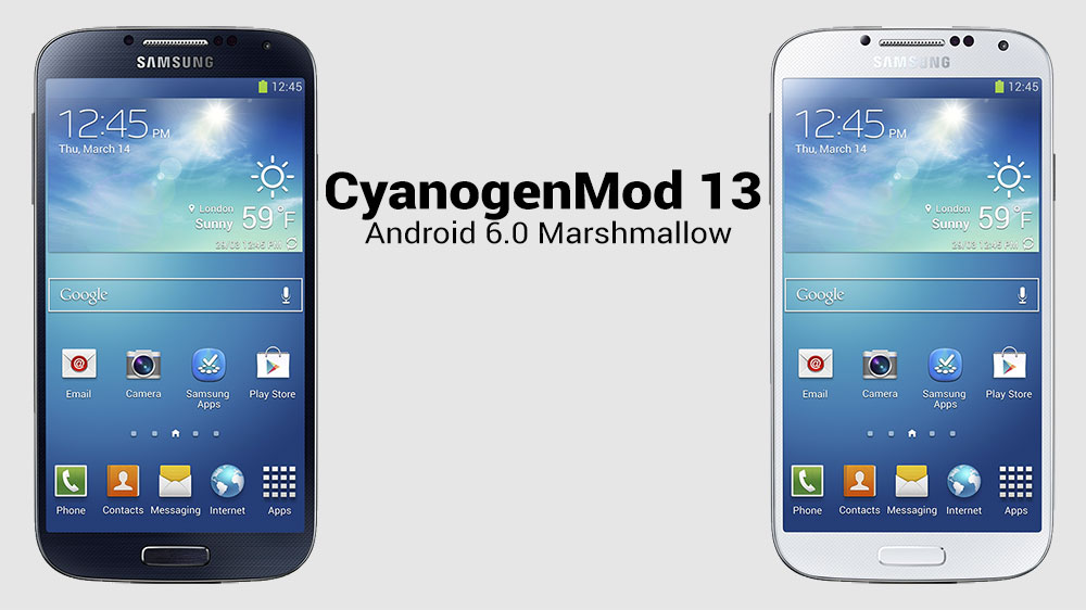 Cm13 Android 6 0 Marshmallow Rom For Galaxy S4 Cyanogenmod 13 Naldotech