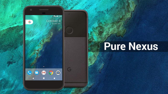 Download Pure Nexus ROM for Google Pixel &amp; Pixel XL ...