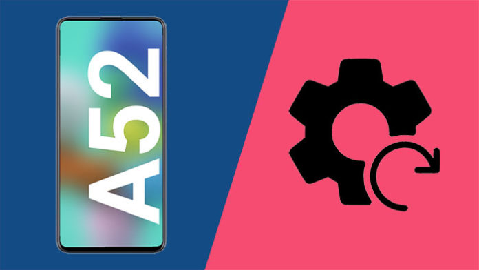 hard reset galaxy a52