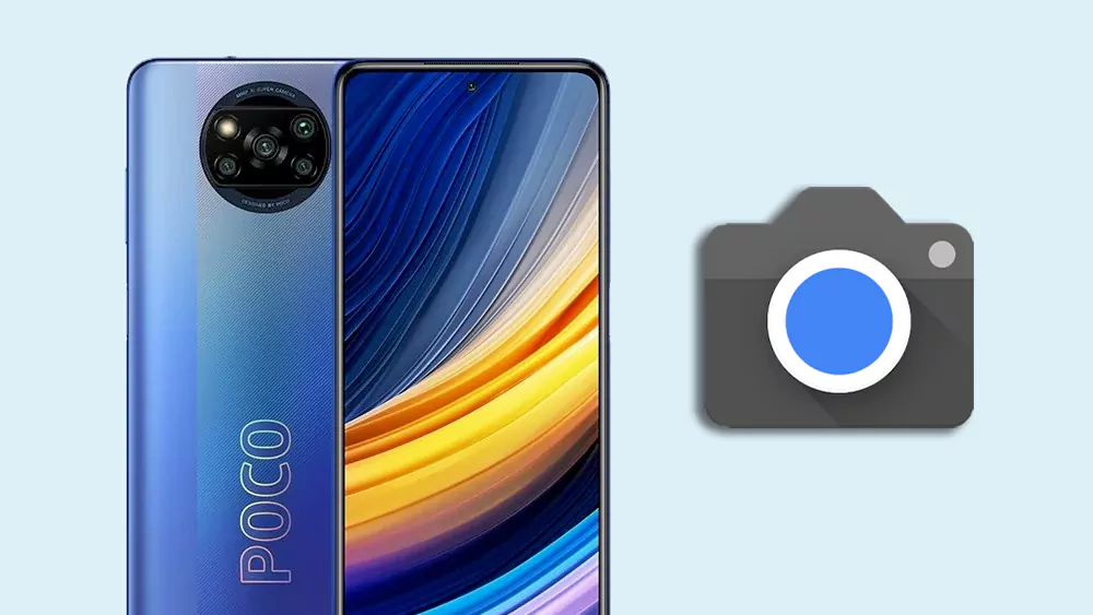 xiaomi poco x3 pro google camera gcam apk