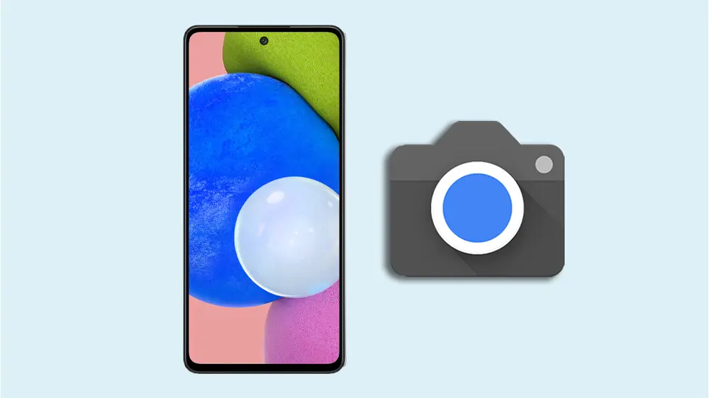 samsung galaxy f52 google camera gcam apk